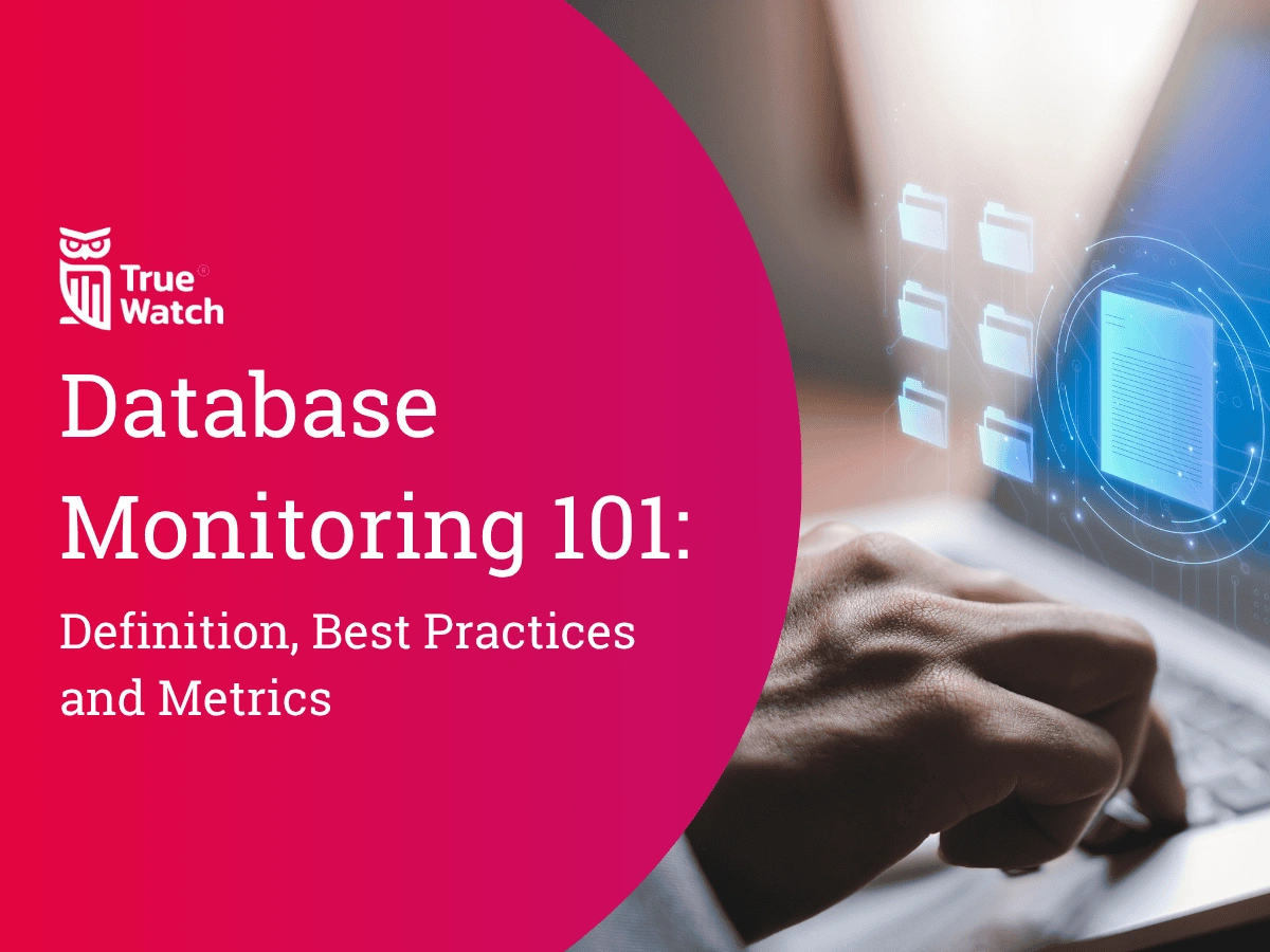 TrueWatch Database Monitoring 101 Preview