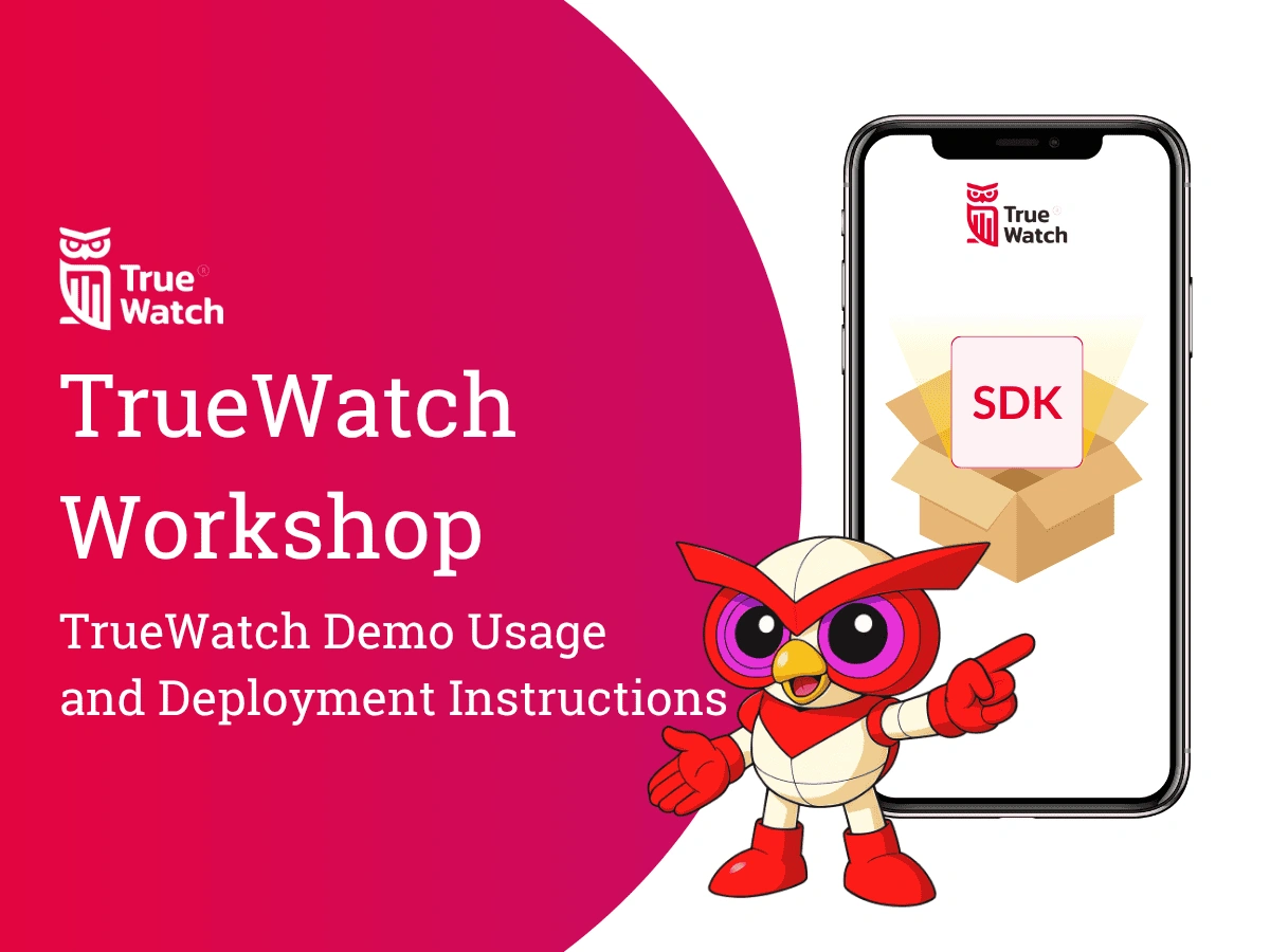 TrueWatch Demo Usage and Deployment Instructions Preview.