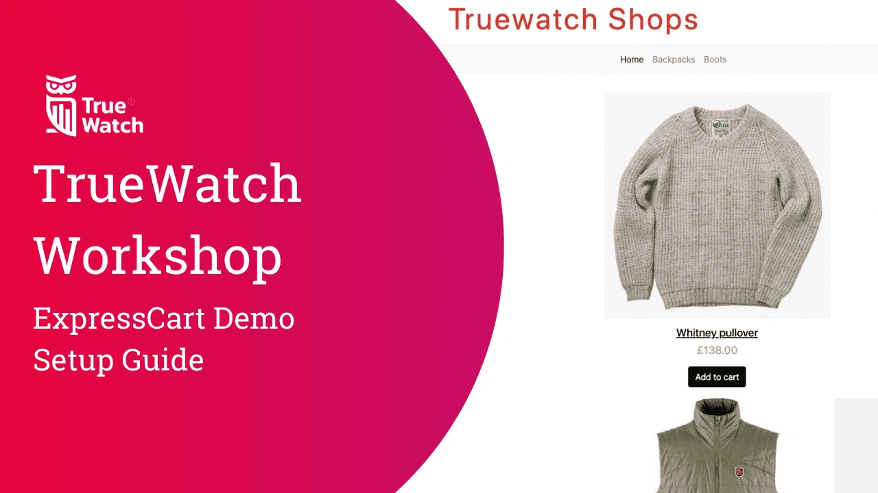 TrueWatch Workshop ExpressCart Demo Setup Guide