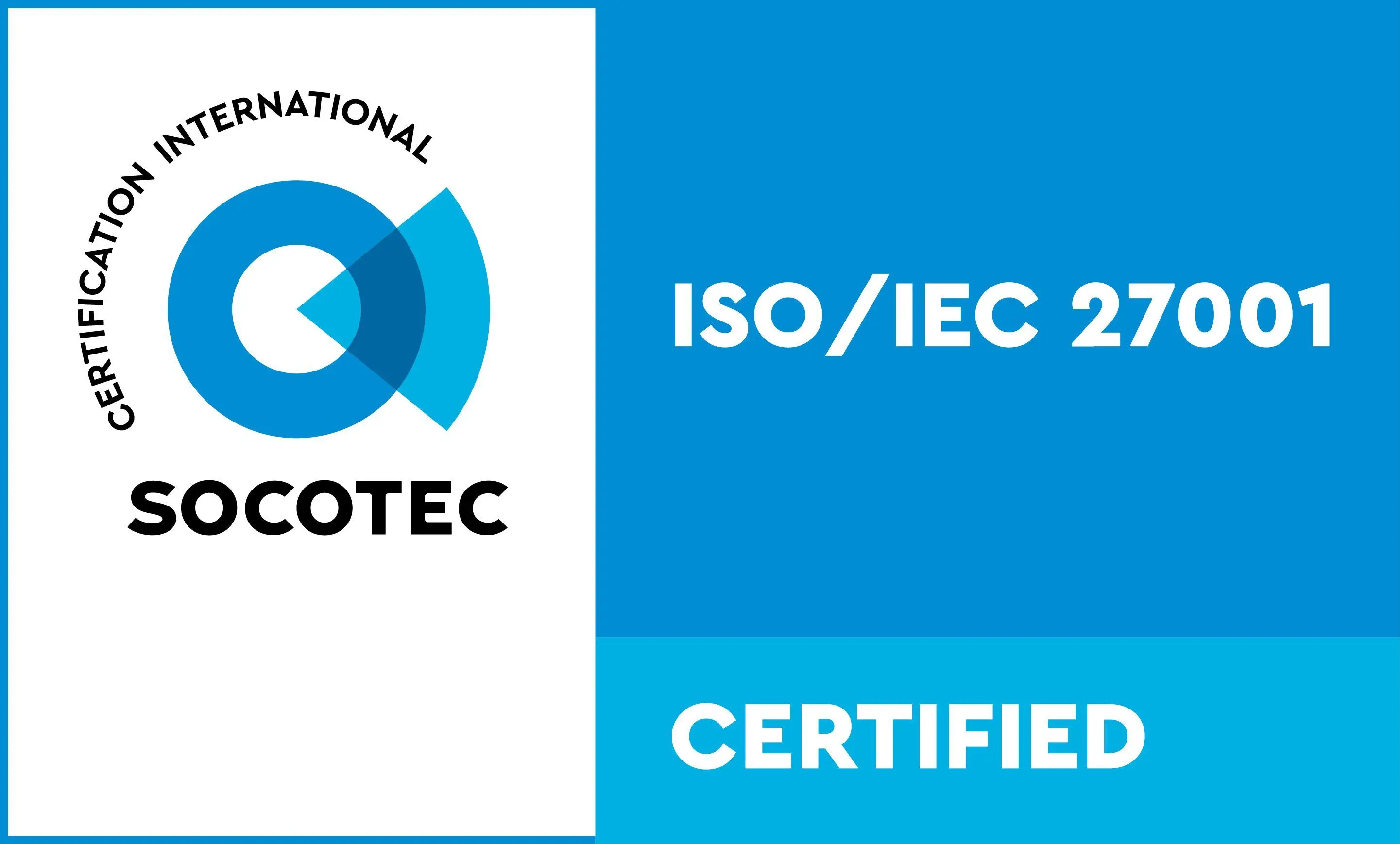 ISO/IEC 27001 ISO/IEC 27001 certified